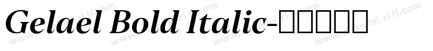 Gelael Bold Italic字体转换